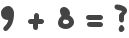 9 + 8 = ?